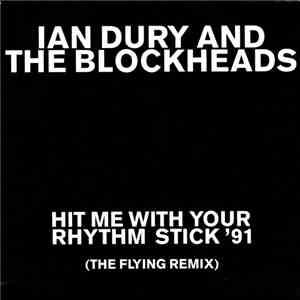 Ian Dury And The Blockheads - Hit Me With Your Rhythm Stick '91 (The Flying Remix) download flac mp3