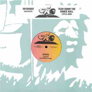 Jah Batta / Little John - Informer / Tear Down The Dance Hall download flac mp3