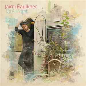 Jaimi Faulkner - Up All Night download flac mp3