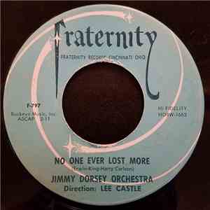 Jimmy Dorsey Orch. / Jimmy Dorsey Orch. & Chorus - No One Ever Lost More download flac mp3