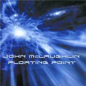 John McLaughlin - Floating Point download flac mp3