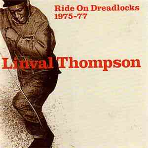 Linval Thompson - Ride On Dreadlocks 1975-77 download flac mp3