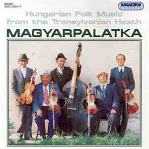 Magyarpalatka - Hungarian Folk Music From The Transylvanian Heath - Magyarpalatka / Mezőségi Magyar Népzene - Magyarpalatka download flac mp3