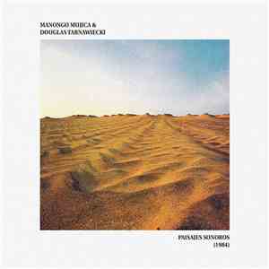 Manongo Mujica, Douglas Tarnawiecki - Paisajes Sonoros download flac mp3