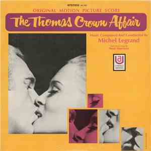 Michel Legrand - The Thomas Crown Affair (Original Motion Picture Score) download flac mp3