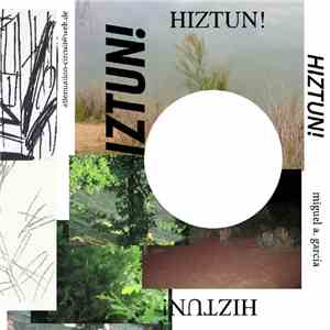 Miguel A. García - Hiztun! download flac mp3