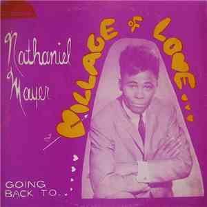 Nathaniel Mayer - Going Back To The Village Of Love download flac mp3