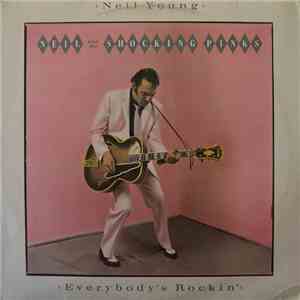 Neil Young & The Shocking Pinks - Everybody's Rockin' download flac mp3