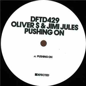 Oliver $ & Jimi Jules - Pushing On download flac mp3