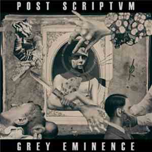 Post Scriptvm - Grey Eminence flac mp3 download