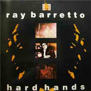 Ray Barretto - Hard Hands download flac mp3