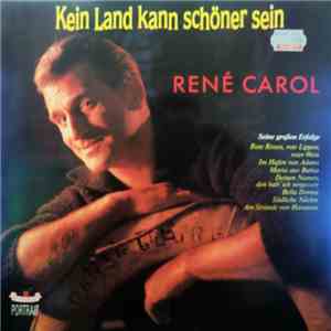 René Carol - Kein Land Kann Schöner Sein download flac mp3