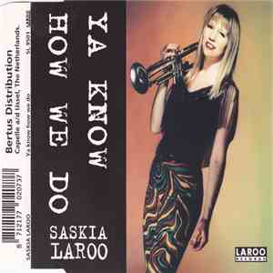 Saskia Laroo - Ya Know How We Do download flac mp3
