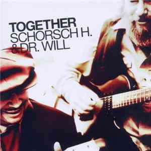 Schorsch H. & Dr. Will - Together download flac mp3