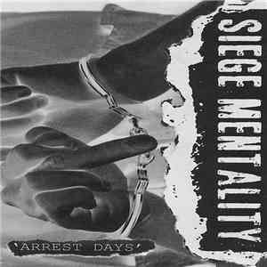 Siege Mentality - Arrest Days download flac mp3