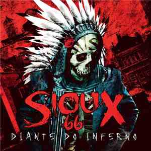 Sioux 66 - Diante Do Inferno download flac mp3