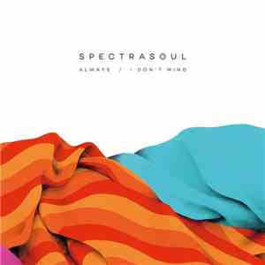 SpectraSoul - Always / I Don't Mind download flac mp3
