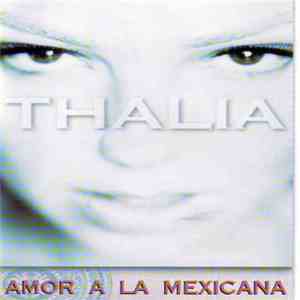 Thalía - Amor A La Mexicana download flac mp3