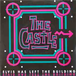 The Castle - Elvis Has Left The Building download flac mp3