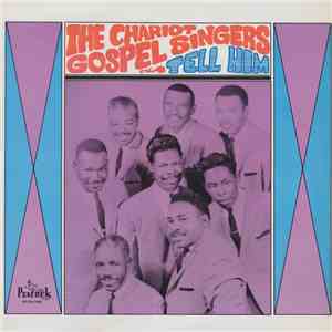 The Chariot Gospel Singers - Tell Him download flac mp3