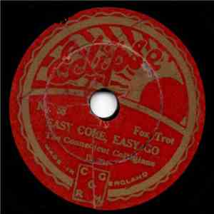 The Connecticut Collegians - Easy Come, Easy Go / Would You Like To Take A Walk download flac mp3