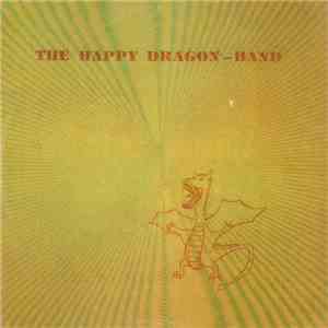 The Happy Dragon-Band - The Happy Dragon Band download flac mp3