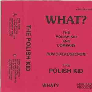 The Polish Kid - What? download flac mp3
