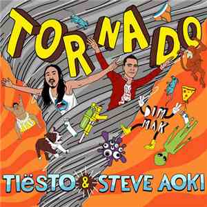 Tiësto & Steve Aoki - Tornado download flac mp3