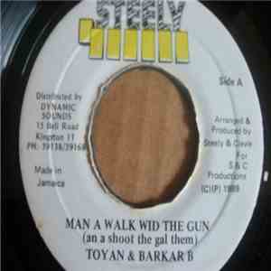 Toyan & Barkar B - Man A Walk Wid The Gun download flac mp3