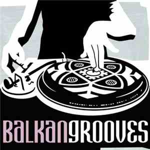 Various - Balkan Grooves download flac mp3