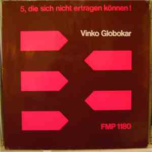 Vinko Globokar - 5, Die Sich Nicht Ertragen Können! download flac mp3