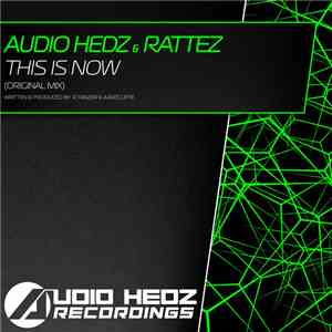 Audio Hedz & Rattez - This Is Now download flac mp3