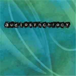 Audiosynchrocy - Audiosynchrocy download flac mp3