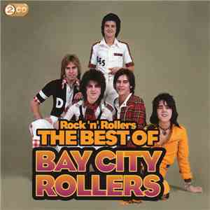 Bay City Rollers - Rock 'N' Rollers: The Best Of Bay City Rollers download flac mp3