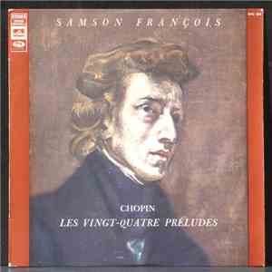 Chopin, Samson François - Les Vingt-quatre Préludes download flac mp3