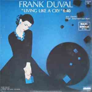 Frank Duval - Living Like A Cry download flac mp3