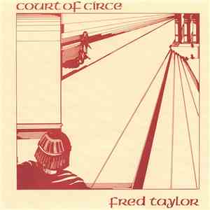 Fred Taylor - Court Of Circe flac mp3 download