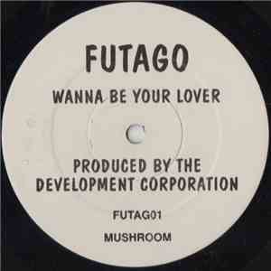 Futago - Wanna Be Your Lover download flac mp3