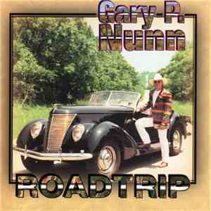 Gary P. Nunn - Roadtrip download flac mp3