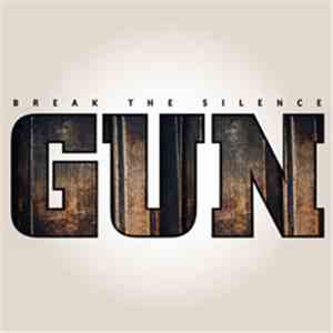 Gun  - Break The Silence download flac mp3
