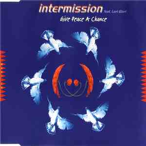 Intermission Feat. Lori Glori - Give Peace A Chance download flac mp3
