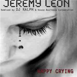 Jeremy Leon - Happy Crying download flac mp3