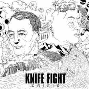 Knife Fight - Crisis flac mp3 download