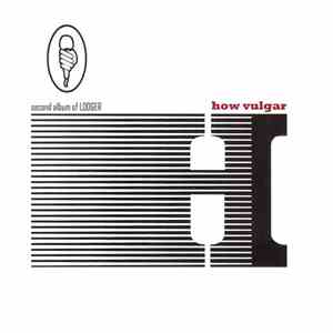 Lodger - How Vulgar download flac mp3