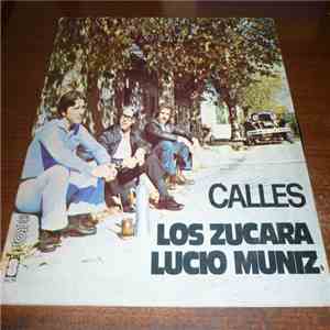 Los Zucara, Lucio Muníz - Calles download flac mp3
