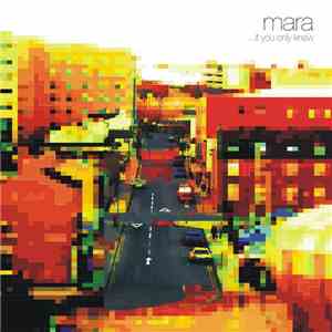 Mara - ...If You Only Knew download flac mp3