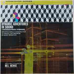 Mel Henke - Dynamic Adventures In Sound download flac mp3