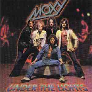 Moxy  - Under The Lights download flac mp3