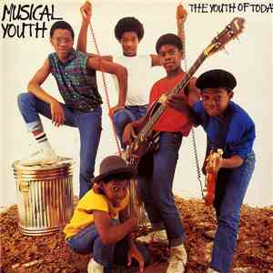 Musical Youth - The Youth Of Today download flac mp3