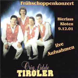 Orig. Fidele Tiroler - Frühshoppenkonzert download flac mp3